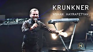 Nshan Hayrapetyan - KRUNKNER