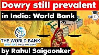 Dowry system in India still prevalent finds World Bank study - UPSC GS Paper 2 Women Empowerment