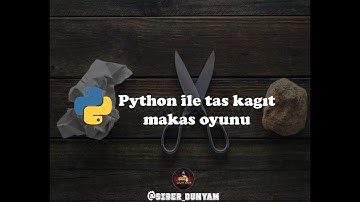Python ile taş kağıt makas oyunu.