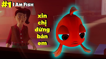 I Am Fish #1 - Tôi đã bị hóa thành cá sau khi đi câu quá nhiều!