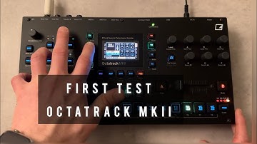 First test of the Elektron Octatrack MKII