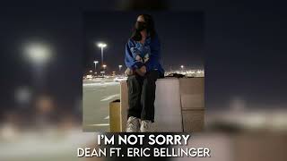 i’m not sorry - dean ft. eric bellinger [sped up]