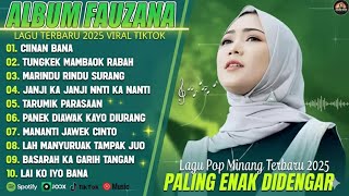 Download Lagu FAUZANA - LAGU MINANG TERBARU FULL ALBUM TERPOPULER 2025 - Ciinan Bana - La Ika Iyo Bana MP3