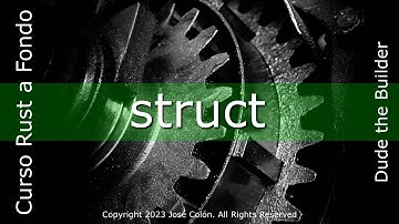 Rust a Fondo: struct