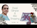 VLOG - 57, Diwali look of the market after lockdown &amp; Mini shopping