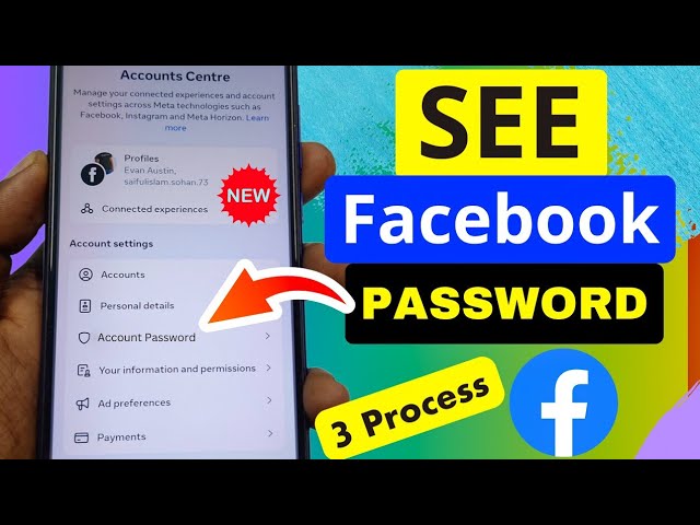 How to See My Password Once I'm Logged into Facebook