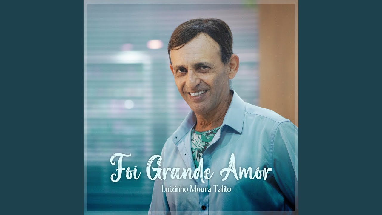 Foi Grande Amor