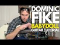 Babydoll By Dominic Fike Guitar Tutorial Guitar Lessons With Stuart