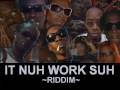 2009 it nuh work suh riddim  various artists  djjamzz