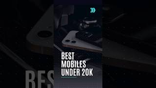 Best Mobiles Under 20K🔥#popular#trendingshorts #technology#apple#poco #samsung#vivo#oppo#android#ios