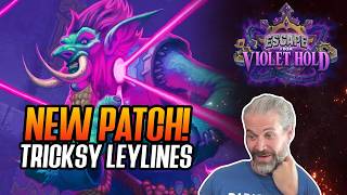 (Hearthstone) New Patch! Tricky Leylines