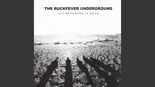 Watch Buckfever Underground Whos Your Memory video