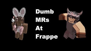 Dumb MRs At Frappe V4!!! (ADMIN ABUSE)