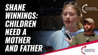 Shane Winnings: Children Need A Mother And Father!