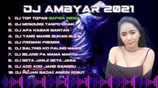 Dj Ambyar 2021 Remix Viral