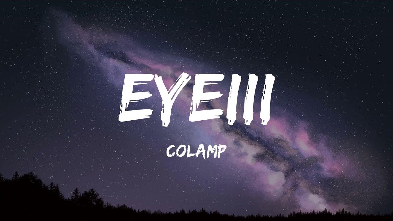 COLAMP - EYEiii (Lyric Video)