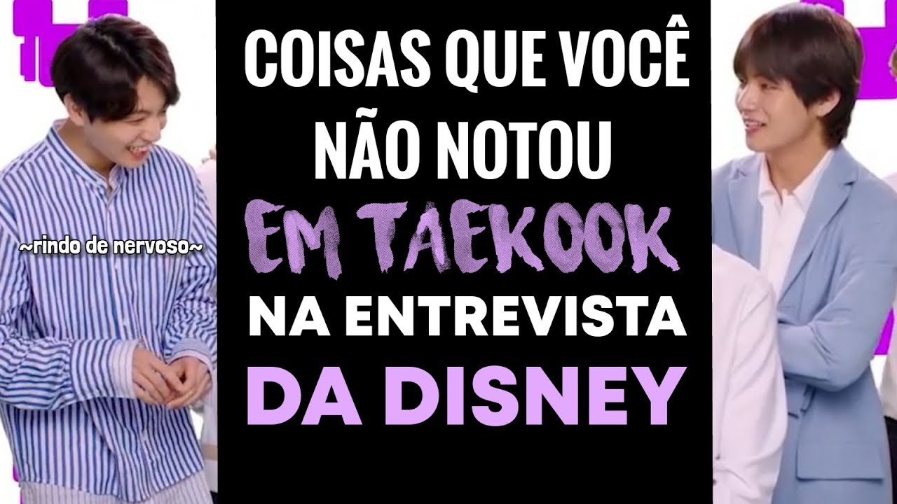 O que você não notou em Taekook na entrevista da Disney [VKOOK]