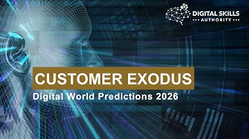 Customer Exodus - Digital World Predictions 2026
