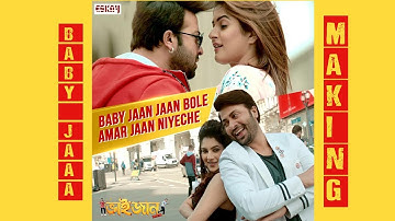Baby Jaan Making | Shakib Khan | Srabanti | Payel | Bhaijaan Elo Re | Latest Bengali Movie | 2018