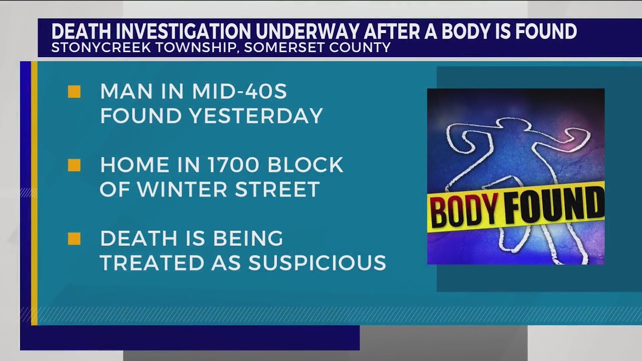 Death investigation underway after a body was found in Somerset County ...