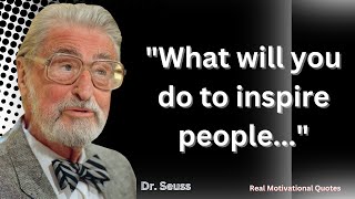 Best Quotes By Dr Seuss That All Young People Must Know Before They Grow Old