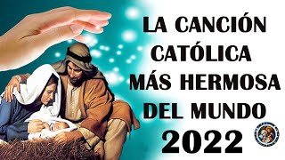 Música católica para iniciar el día dando - La canción católica más hermosa del mundo 2022