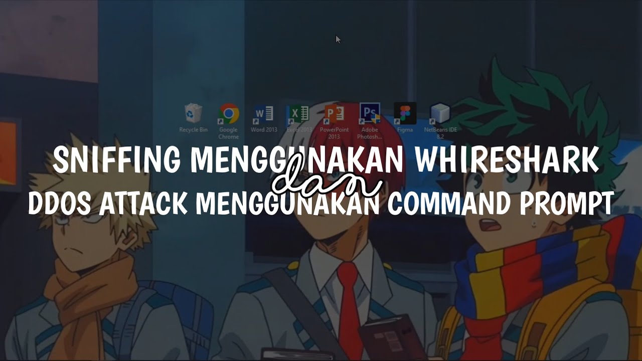 Tutorial Sniffing dengan Whireshark dan DDOS Attack dengan Command ...