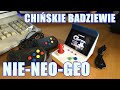 CHIŃSKIE BADZIEWIE: Nie-Neo-Geo