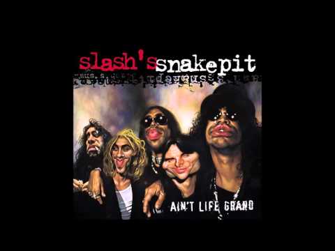 2) Just Like Anything - Slash's Snakepit [Ain't Life Grand 2000]