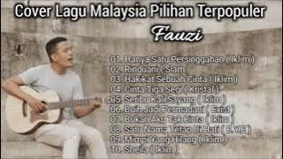 Fauzi - Cover lagu Malaysia Pilihan Terpopuler