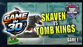 Skaven vs Tomb Kings | Game in 30 – All the Big Plays | Bonehead Championship Game 1