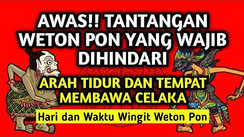 AWAS ‼️Pantangan Weton Pon yang Wajib Dihindari