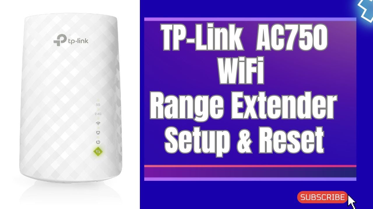TP-Link AC750 WiFi Range Extender Setup and Reset Guide