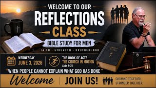 Acts 9:21 6-3-26 Reflections Class The C Street Family Plan Church with Pastor Carlos Monroy