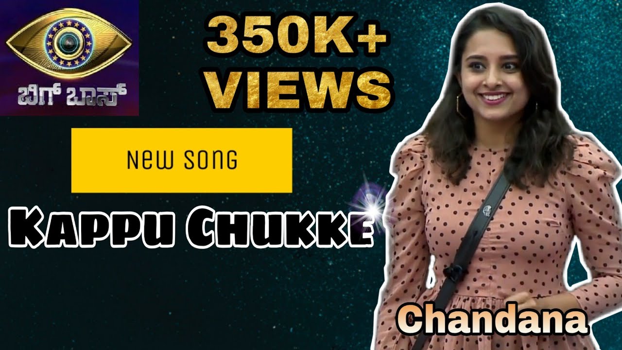 New Song by Vasuki   Kappu Chukke  BBK7  BiggBoss Kannada