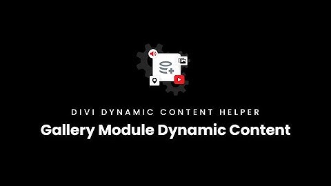 Gallery Module Documentation | Divi Dynamic Content Helper Plugin