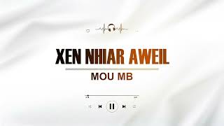 Download Lagu Xen Nhiar Aweil Official Audio By Mou MB  MP3