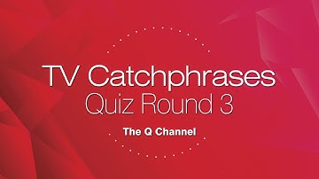 TV Catchphrases Quiz Round 3