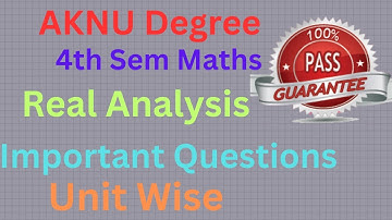 #aknu Degree 4th Sem MATHS-4A *Real Analysis* Important Questions 100% PASS GUARANTEE#pleaseshare
