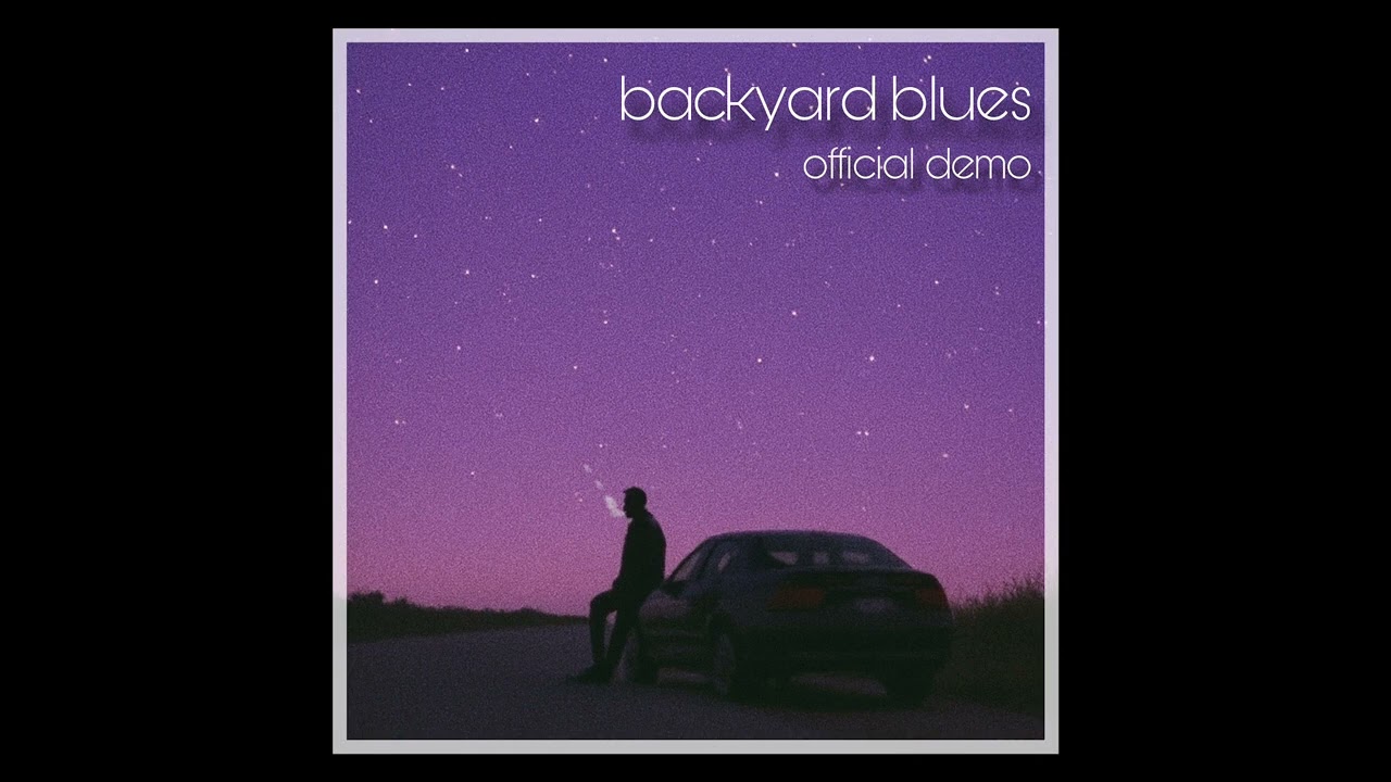 Backyard Blues - Official Demo 