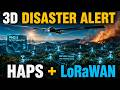 Wildfire Alert Cut PM2.5! LoRaWAN with HAPS Anchor 3D Network for Fire, Tsunami, Flood Surveillance