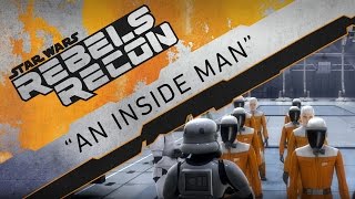 Rebels Recon #3.09: Inside "An Inside Man" | Star Wars Rebels