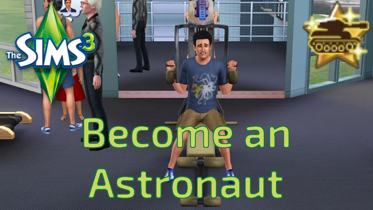 The Sims 3 Lifetime Wish Full Completion an Astronaut YouTube