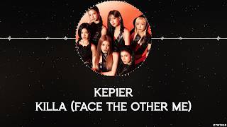KEP1ER – KILLA (FACE THE OTHER ME) [HAN+ROM+ENG] LYRICS