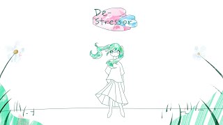 De-Stressor