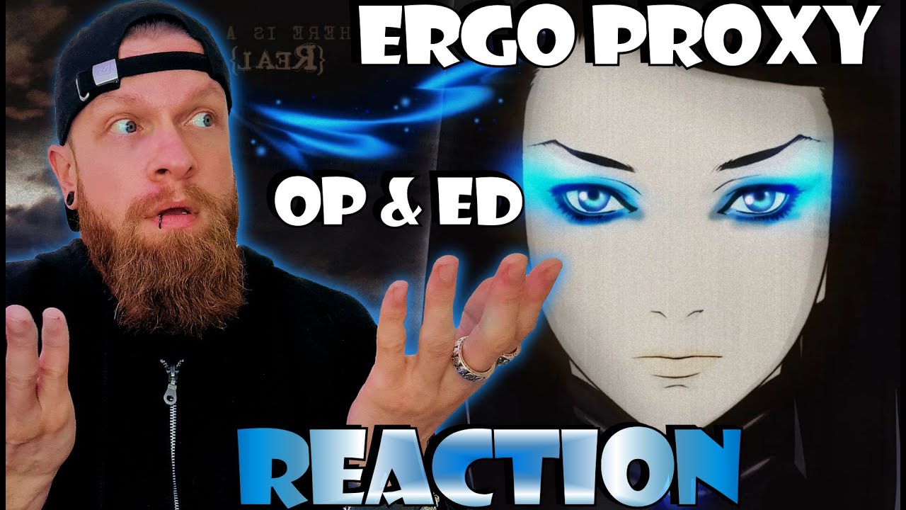Can You Handle This? | Ergo Proxy OP & ED Reaction