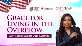 Grace for Living in the Overflow | Pst. Debola Deji-Kurunmi | BCM USA 2026
