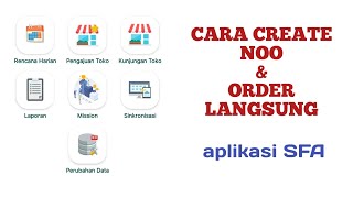 CARA CREATE NOO DAN LANGSUNG ORDER DI APLIKASI SFA screenshot 2