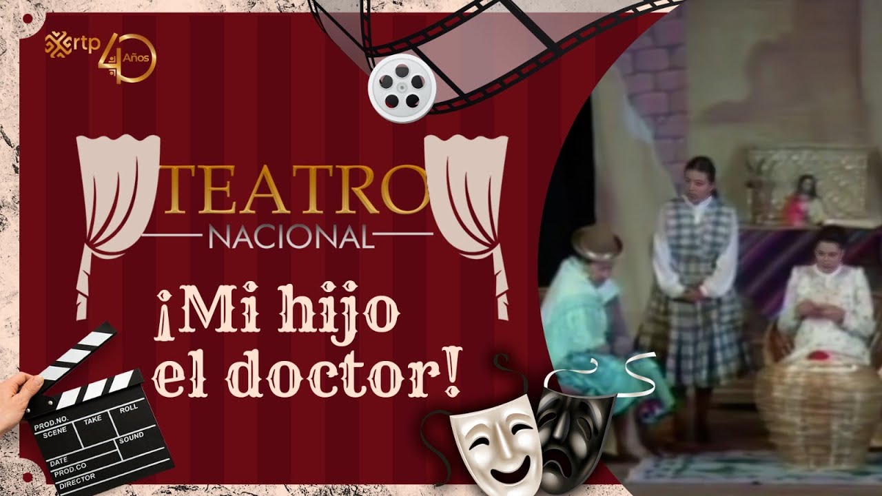 🎭 ¡Mi hijo el doctor! | Teatro Nacional | 30-11-2025