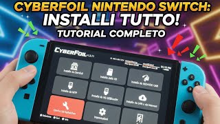 MODIFICA NINTEDO SWITCH HOMEBREW - CYBERFOIL INSTALLA TUTTO! #nintendoswitch #switch #homebrew